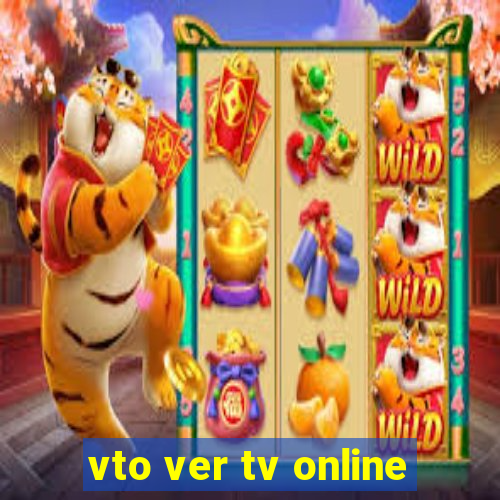 vto ver tv online